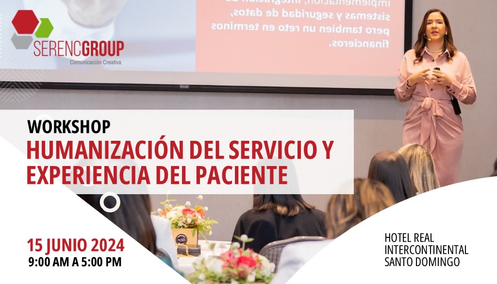 Serenc Group invita a Workshop sobre Humanización del servicio y experiencia del paciente 