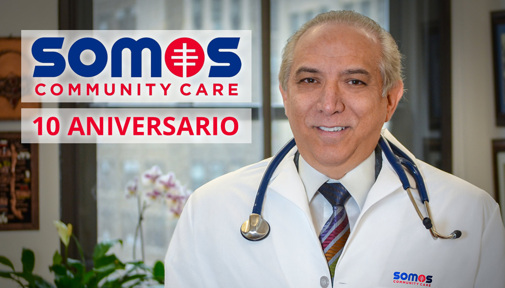 SOMOS COMMUNITY CARE 10 años sanando y salvando vidas 