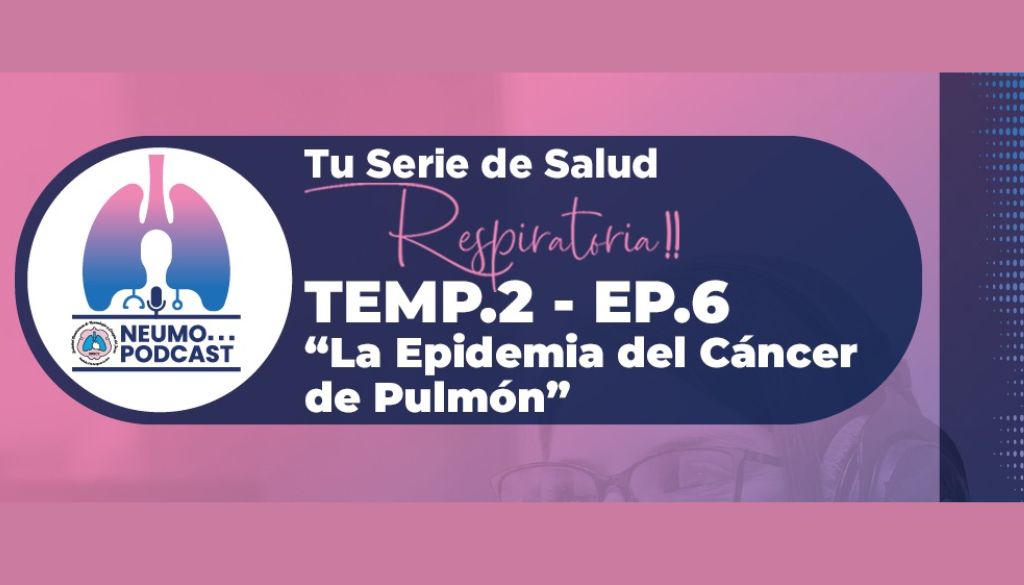 Sociedad de Neumología lanza su II temporada de Neumopodcast 2024 