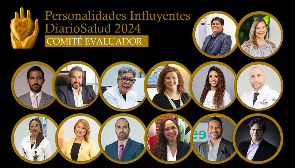 Conoce el  comité evaluador para el Premio “Personalidades Influyentes DiarioSalud 2024” 